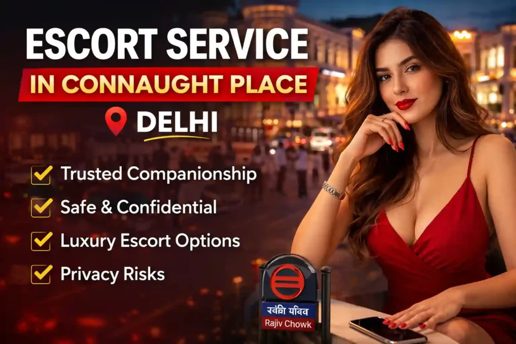 Escort Service in Connaught Place Delhi